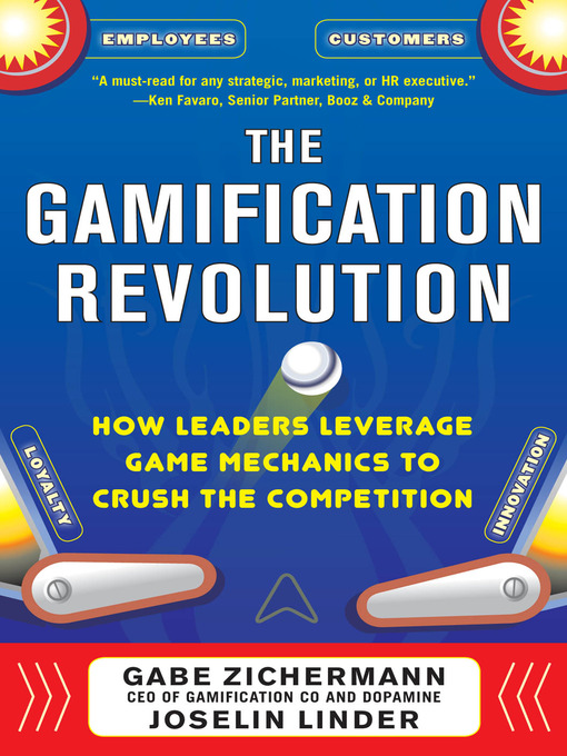 Title details for The Gamification Revolution by Gabe Zichermann - Available
